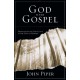 God is the Gospel: Meditations On God'S Love As The Gift Of Himself