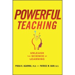 Powerful Teaching: Unleash the Science of Learning