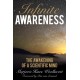 Infinite Awareness: The Awakening of a Scientific Mind