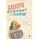 Creative Economy and Culture: Challenges, Changes and Futures for the Creative Industries