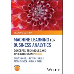 Machine Learning for Business Analytics: Concepts, Techniques, and Applications in Python