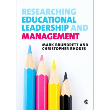Researching Educational Leadership and Management: Methods and Approaches