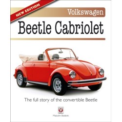 Volkswagen Beetle Cabriolet: – the Full Story of the Convertible Beetle (New Edition)