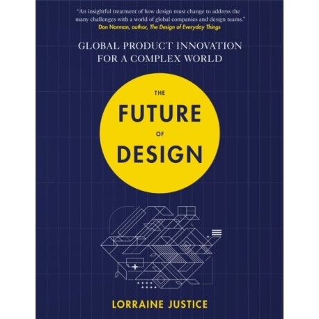 The Future of Design: Global Product Innovation for a Complex World