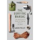 The Survival Manual: The adventurer's guide to staying alive in the wild
