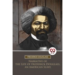 Narrative of the Life of Frederick Douglass, an American Slave
