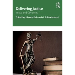 Delivering Justice: Issues and Concerns