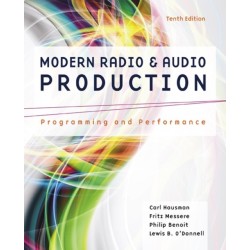 Modern Radio and Audio Production: Programming and Performance
