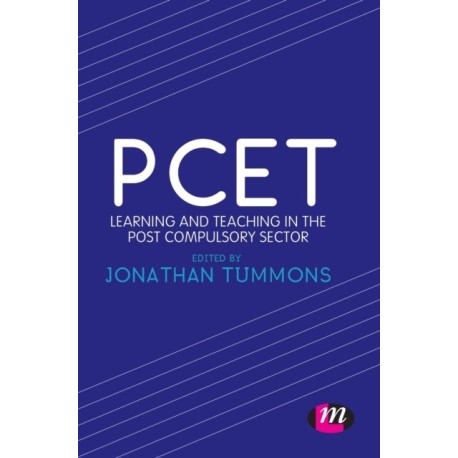 PCET: Learning and teaching in the post compulsory sector