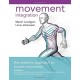 Movement Integration: The Systemic Approach to Human Movement