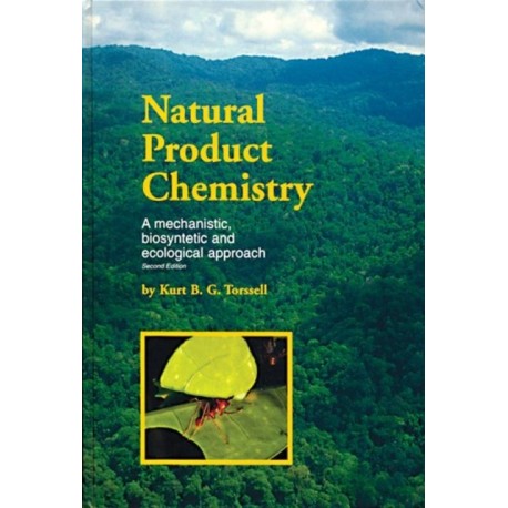 Natural Product Chemistry: A mechanistic, biosynthetic and ecological approach