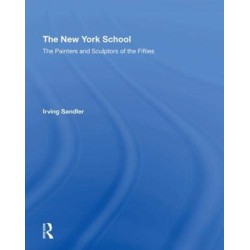 The New York School: The Painters and Sculptors of the Fifties