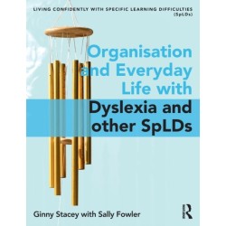 Organisation and Everyday Life with Dyslexia and other SpLDs