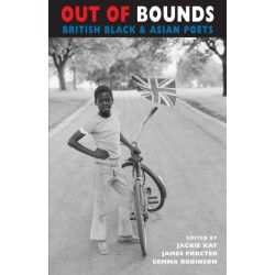 Out of Bounds: British Black & Asian Poets