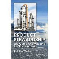 Product Stewardship: Life Cycle Analysis and the Environment