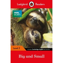 Ladybird Readers Level 2 - BBC Earth - Big and Small (ELT Graded Reader)