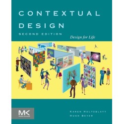 Contextual Design: Design for Life