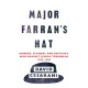 Major Farran's Hat: Murder, Scandal and Britain's War Against Jewish Terrorism 1945-1948