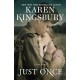 Just Once: A Novel