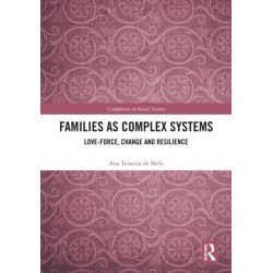 The Families as Complex Systems: Love-Force, Change and Resilience