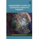 A Beginner’s Guide to Cognitive Analytic Therapy: Practitioner and Service User Perspectives