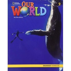 Our World 2: Grammar Workbook
