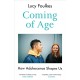 Coming of Age: How Adolescence Shapes Us