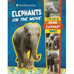 Elephants on the Move: A Day with an Asian Elephant Family