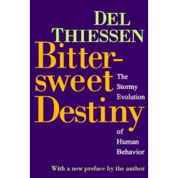 Bittersweet Destiny: The Stormy Evolution of Human Behavior