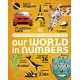 Our World in Numbers: An Encyclopedia of Fantastic Facts