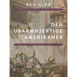 Den ubarmhjertige amerikaner