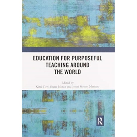 Education for Purposeful Teaching Around the World