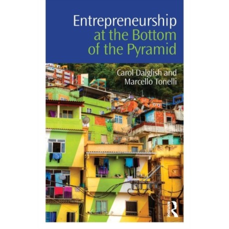 Entrepreneurship at the Bottom of the Pyramid