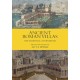 Ancient Roman Villas: The Essential Sourcebook