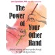 The Power of Your Other Hand: Unlock Creativity and Inner Wisdom Through the Right Side of Your Brain