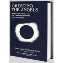 Greeting the Angels: An Imaginal View of the Mourning Process