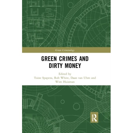 Green Crimes and Dirty Money