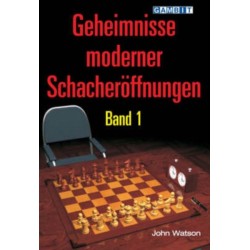 Geheimnisse Moderner Schacheroeffnungen Band 1