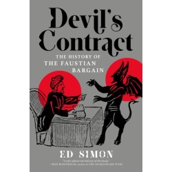 Devil's Contract: The History of the Faustian Bargain
