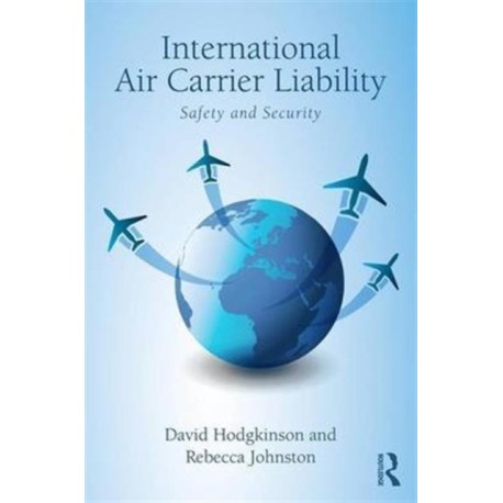 International Air Carrier Liability: Safety and Security
