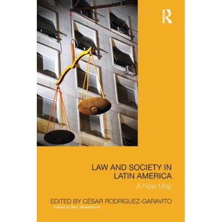 Law and Society in Latin America: A New Map