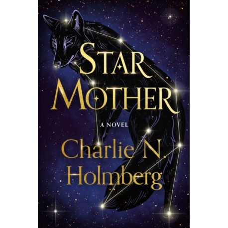 Star Mother: A Novel