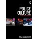 Police Culture: Themes and Concepts