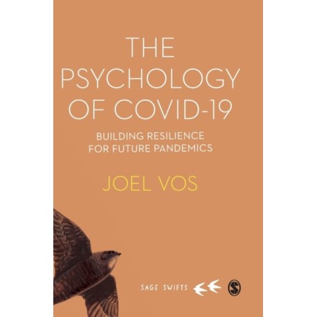 The Psychology of Covid-19: Building Resilience for Future Pandemics