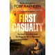 First Casualty: The Untold Story of the Battle That Began the War in Afghanistan