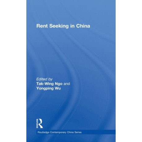 Rent Seeking in China