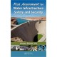Risk Assessment for Water Infrastructure Safety and Security
