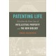Patenting Life: Tales from the Front Lines of Intellectual Property and the New Biology