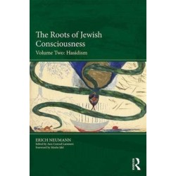 The Roots of Jewish Consciousness, Volume Two: Hasidism