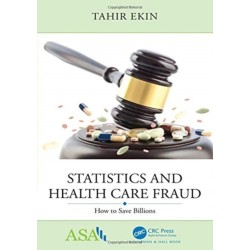 Statistics and Health Care Fraud: How to Save Billions